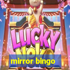 mirror bingo